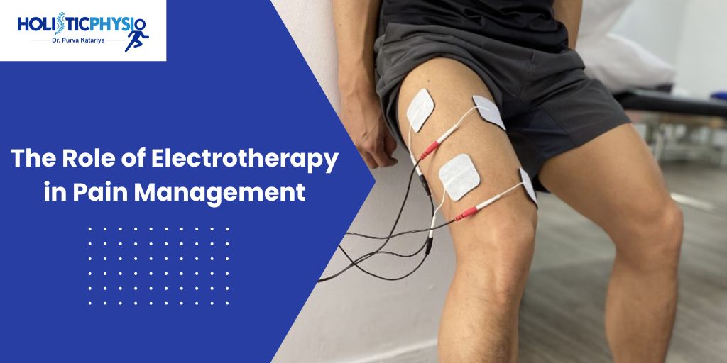 The Role of Electrotherapy in Pain Management