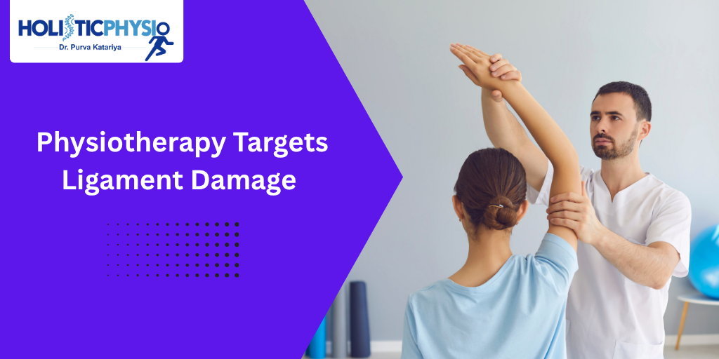 Fixing the Strain: How Physiotherapy Targets Ligament Damage
