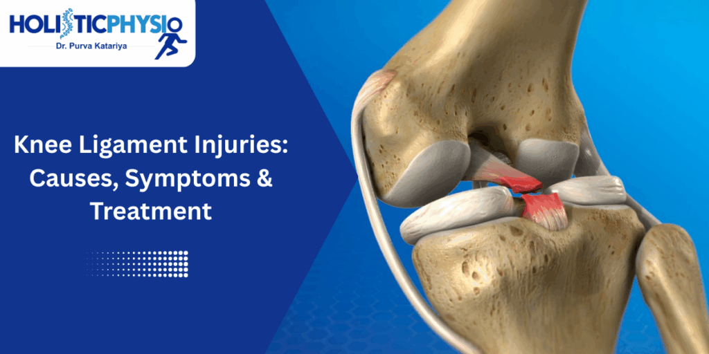 Knee Ligament Injuries: Causes, Symptoms & Treatment