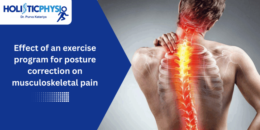 Effect of an Exercise Program for Posture Correction on Musculoskeletal Pain